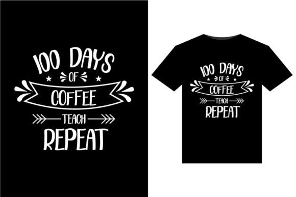 100 Days of Coffee T-Shirt Design Graphics for Content Publishing