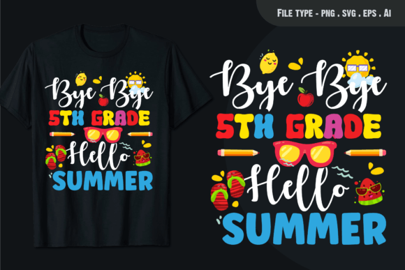 Bye Bye 5th Grade Hello Summer Teacher