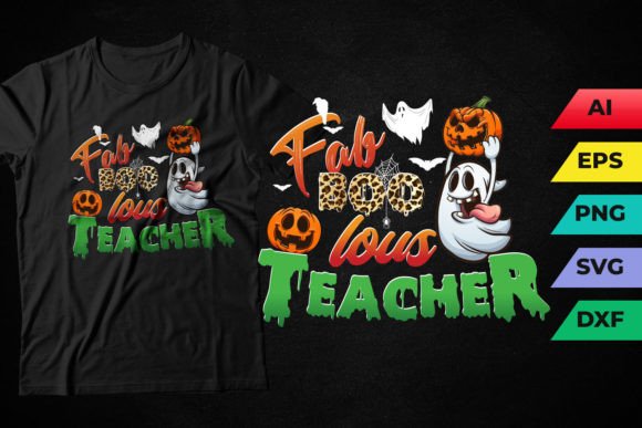 Faboolous Fabulous Boo Teacher Halloween Graphics for T-Shirt Designs