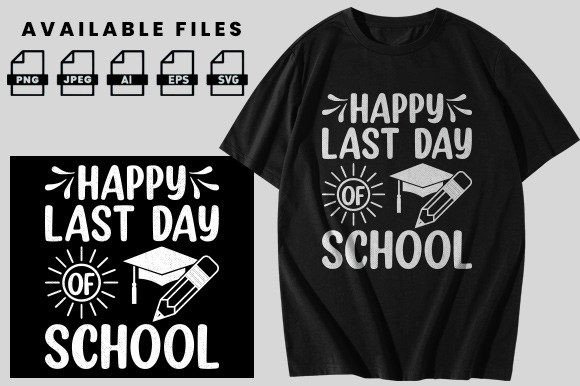 Happy Last Day of School Student Teacher Graphics